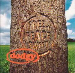 Dodgy : Free Peace Sweet